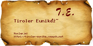 Tiroler Euniké névjegykártya